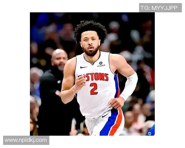 凯德坎宁安的崛起之路：从新秀到NBA明星的成长历程与挑战